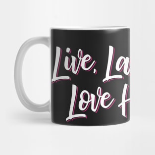 Live Laugh Love Handles Mug